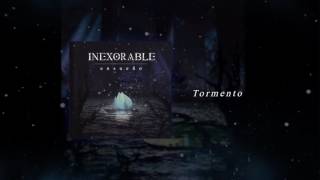 Inexorable - Tormento (EP Ensueño)