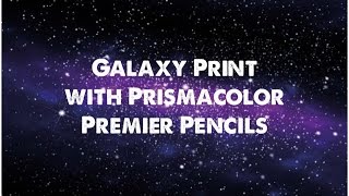 Colouring Demo: Galaxy Print with Prisma Premiers!