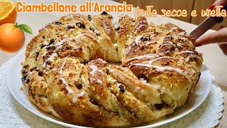 CIAMBELLONE ALL’ ARANCIA CON CRUMBLE DI FRUTTA SECCA ? ORANGE BRIOCHE WITH DRIED FRUIT CRUMBLE ?