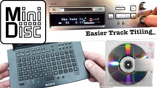 MiniDisc Now : Adding Track Titles (without a PC)