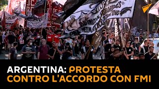 #Argentina: in migliaia protestano contro l'accordo con #Fmi