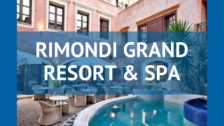 RIMONDI GRAND RESORT & SPA 4* Крит - Ретимно – РИМОНДИ ГРАНД РЕЗОРТ ЭНД СПА 4* Крит - Ретимно обзор