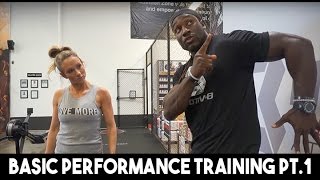 BASIC PERFORMANCE TRAINING PT.1