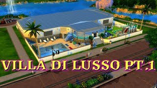 THE SIMS 4 VILLA DI LUSSO - PT. 1 (SPEED BUILDING)