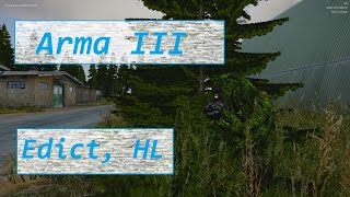 Arma III Edict Mod: First Weekend Highlights