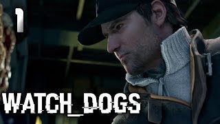 Watch Dogs - Part 1 - Hello World!!! (PS4 Gameplay/Commentary)