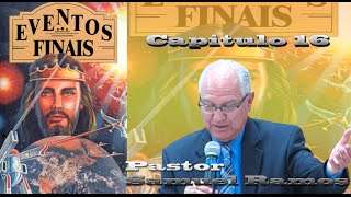 Canal Advento - Eventos Finais - Capitulo 16 - Pastor Samuel Ramos