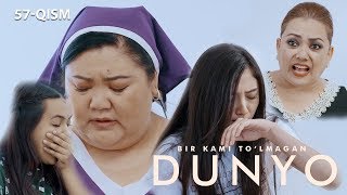 Bir kami to'lmagan dunyo (o'zbek serial) | Бир ками тўлмаган дунё (узбек сериал) 57-qism