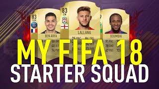 FIFA 18 - MY PERFECT STARTER TEAM - FUT 18 SQUAD BUILDER