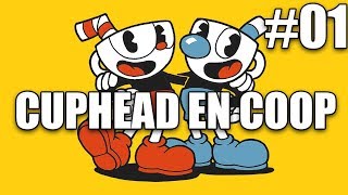 CUPHEAD EN COOP ! #01