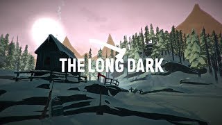 СЮЖЕТНАЯ ЛИНИЯ / ГЛАВА 2 / ЧАСТЬ 4 - The Long Dark
