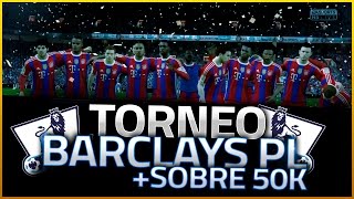 FIFA 15 | FINAL TORNEO BARCLAYS | SOBRE DE 50K