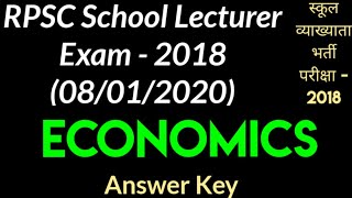 ECONOMICS RPSC School Lecturer Exam 2018 (08/01/2020) Answer key || First Grade answer key Economics