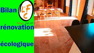 BILAN d'une RÉNOVATION ÉCOLOGIQUE après 18 mois!
