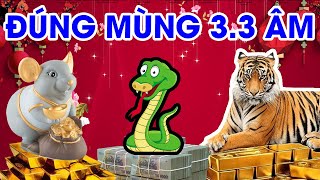 ĐÚNG MÙNG 3 THÁNG 3 ÂM Thần Tài Gọi Tên 3 Con Giáp TRÚNG SỐ GIÀU TO, Tiền Vàng Ầm Ầm Kéo Đến