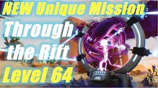 NEW Unique Mission, Through the Rift, Level 64 / Fortnite Save the World