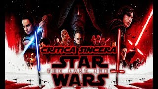 Critica Sincera a Star Wars - The Last Jedi ( Loquendo )