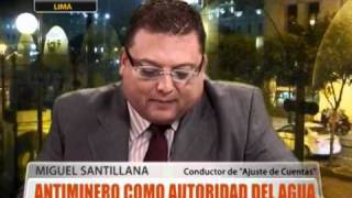 Antiminero como Autoridad del Agua