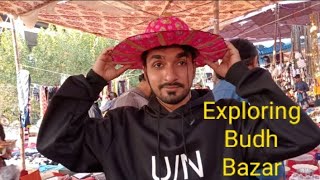 Exploring Budh Bazar | Episode # 1