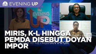 Doyan Impor, K/L Hingga Pemda Kurang Berpihak ke Produsen Lokal?