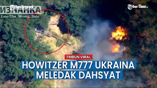 MLRS Rusia Bakar Habis Howitzer M777 Ukraina, Tak Ada yang Tersisa