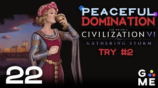 Peaceful Domination - Eleanor Try 2 | Civilization 6 - Gathering Storm | Episode 22 [GDR]