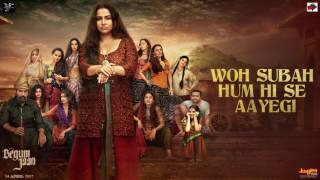 Begum Jaan | Woh Subah | Khayyam | Sahir Ludhianvi | Arijit Singh | Shreya Ghoshal