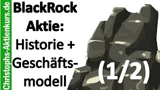 BlackRock Aktie analysiert - Historie und Geschäftsmodell (1/2)