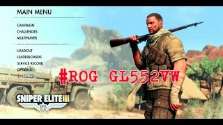 Gtx 960M (4GB) i7 (6700HQ) Sniper Elite 3 บน Asus ROG GL552VW