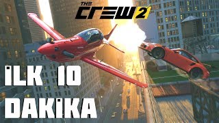 ARABADAN UÇAĞA DİKEY GEÇİŞ - The Crew 2 İlk 10 Dakika