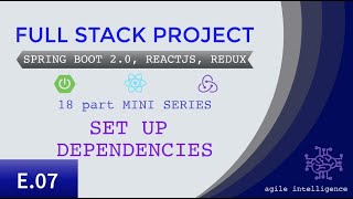 07/18 - Full Stack Project: Spring Boot 2.0, ReactJS, Redux - Set up Dependencies