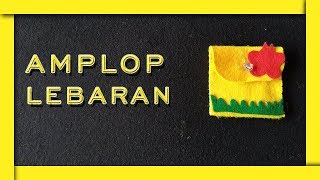 Cara Membuat Amplop Lebaran Dari Kain Flanel