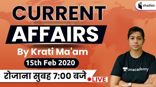 7:00 AM - Daily Current Affairs 2020 Analysis By Krati Ma'am | 15th February 2020