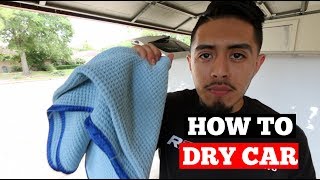 HOW To DRY Car w/ 2 Towel Dry Method- Car Detailing Tips