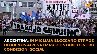#Argentina: in migliaia bloccano le strade di Buenos Aires per protestare contro condizioni sociali