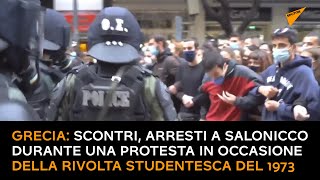 Grecia: scontri a Salonicco durante una protesta in occasione della rivolta studentesca del 1973