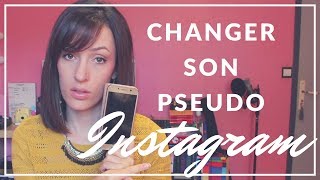 Changer son pseudo sur Instagram // Tuto