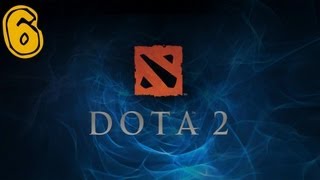 Dota 2 #6 - В инвиз уходи, бистро!