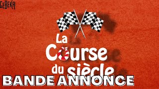 Bande annonce "La course du siècle"
