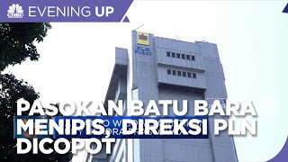 Pasokan Batu Bara Tipis, Direksi PLN Dicopot