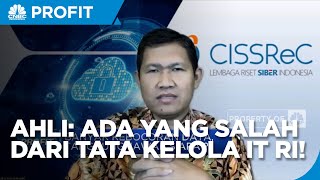 Bahaya Data Bocor, Ahli: Ada Yang Salah Dari Tata Kelola IT RI!