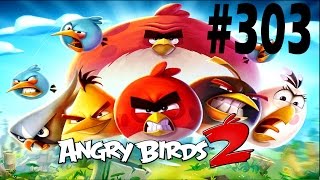 Angry Birds 2-Bamboo Forest Snotting Hill Level-303 Three Star Walkthrough