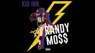 Kid Ink - "Randy Mo$$" OFFICIAL VERSION