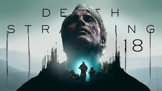 Death Stranding (PL) #18 - Przerwana lekcja historii (Gameplay PL / Zagrajmy w)