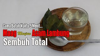 TAK USAH DATANG KE DOKTER... MAAG MAUPUN ASAM LAMBUNG SEMBUH ALAMI