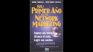 Su Primer Año en el Network Marketing por Mark Yarnell ► Resumen Animado