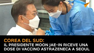 Corea del Sud: presidente Moon Jae-in riceve una dose di vaccino #AstraZeneca a Seoul