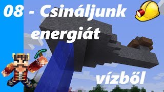 08 - Csináljunk energiát vízből - Minecraft Modpack 1.12.1 - Magyarul
