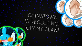 ChinaTown Clan IS RECRUTING! ㊋ New member Takeover // Agar.io // #UNCUT