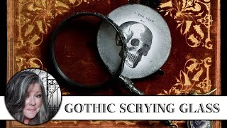 ?? Gothic Scrying Glass ??